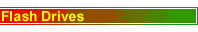 Flash Drives (SSD, CFC)