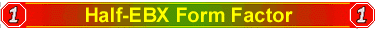 Half-EBX Form Factor