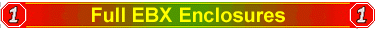 Full EBX Enclosures