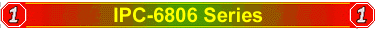 IPC-6806 Series