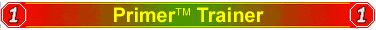 The Primer(tm) Trainer